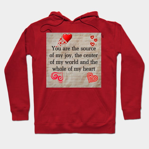 U r the source of my joy,centre of my world and the whole of my heart Hoodie by Rivas Teepub Store